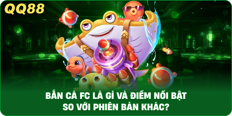 Bắn Cá FC – Trải Nghiệm Săn Thưởng Hấp Dẫn Tại QQ88 - gamulo.icu