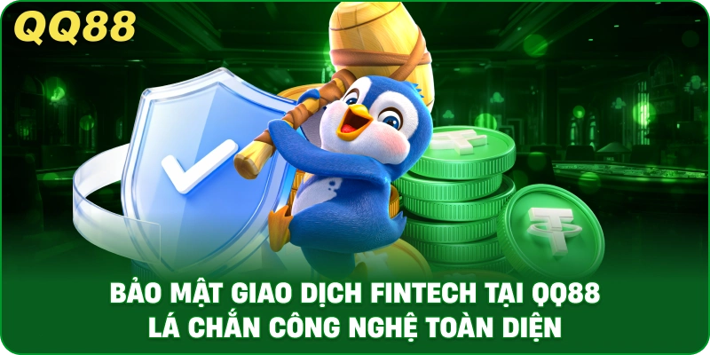 Bảo Mật Giao Dịch FinTech Tại QQ88 – Nền Tảng An Toàn - gamulo.icu