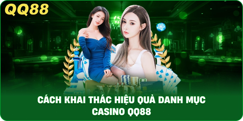 Danh mục Casino QQ88 – Không Gian Giải Trí Đa Dạng Cho Người Chơi Việt - gamulo.icu