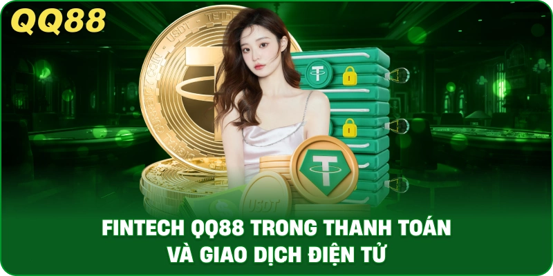 FINTECH QQ88 – Công Nghệ Tài Chính Hiện Đại Dẫn Đầu Xu Hướng - gamulo.icu