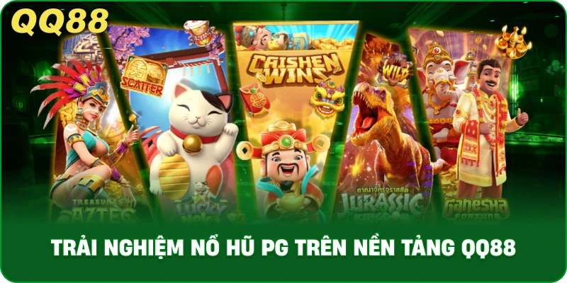Nổ Hũ PG – Trải Nghiệm Slot PG Soft Hấp Dẫn Tại QQ88 - gamulo.icu