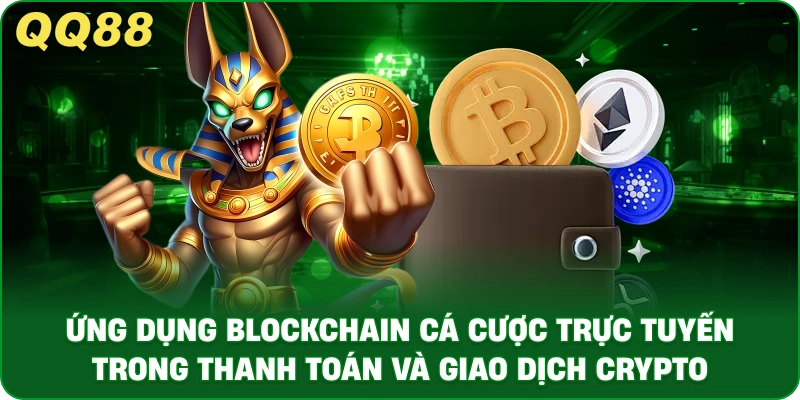 Ứng Dụng Blockchain Cá Cược Trực Tuyến Công Nghệ Tại QQ88 - gamulo.icu