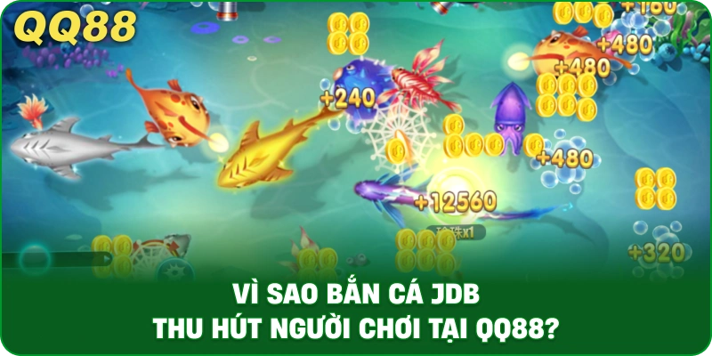 Bắn Cá JDB – Săn Boss Đổi Thưởng Hấp Dẫn Tại QQ88 - gamulo.icu
