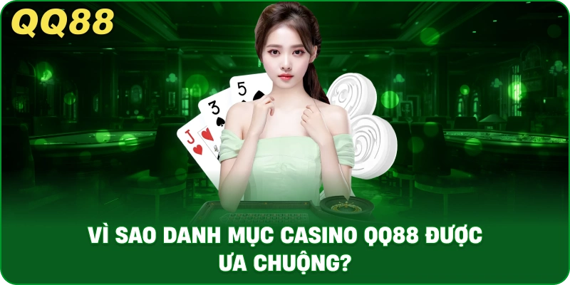 Danh mục Casino QQ88 – Không Gian Giải Trí Đa Dạng Cho Người Chơi Việt - gamulo.icu